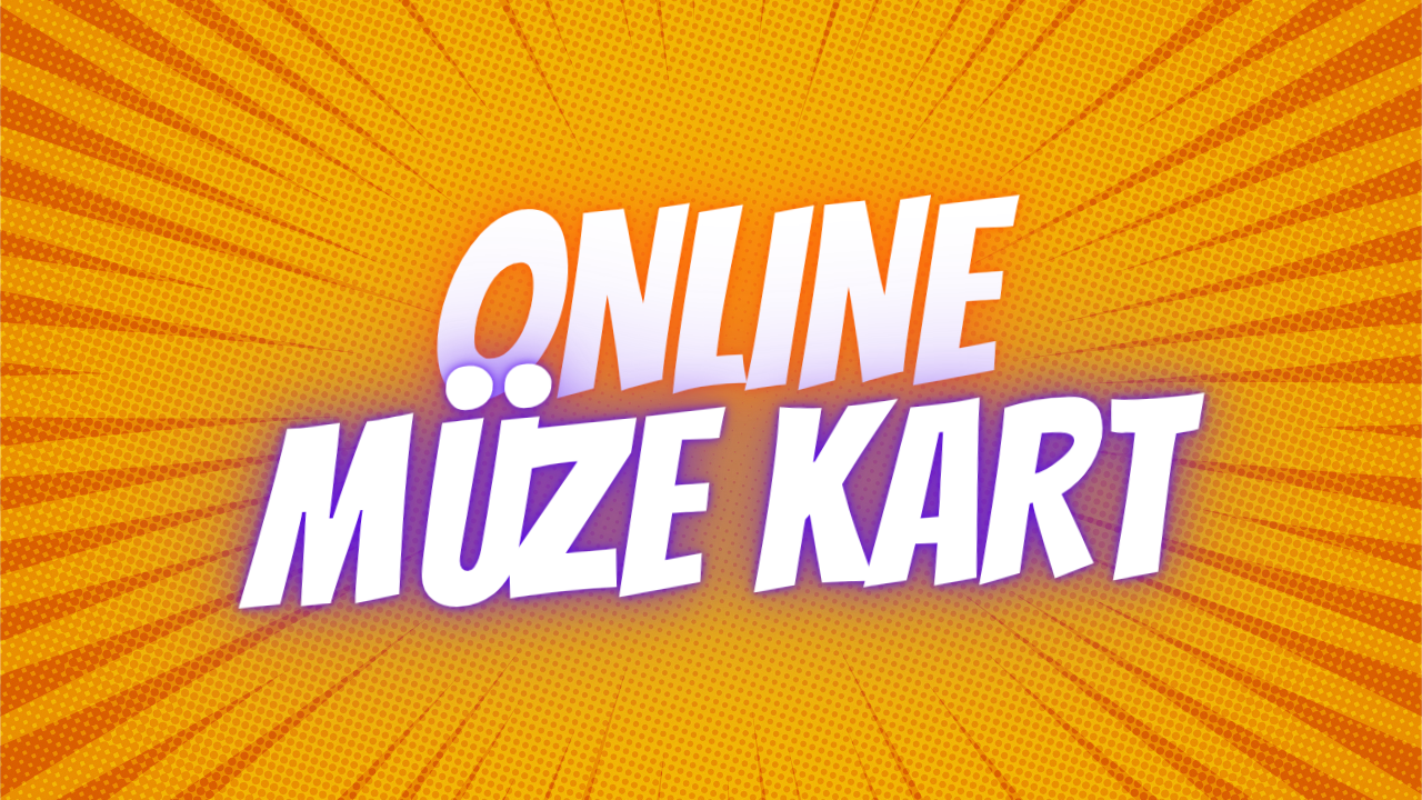 online müze kart