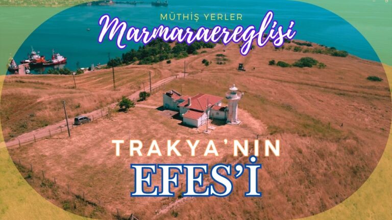 marmaraereğlisi gezilecek yerler