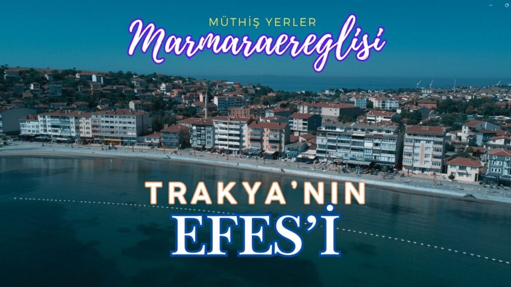 marmaraereğlisi gezilecek yerler