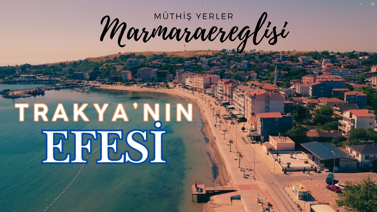marmaraereğlisi gezilecek yerler