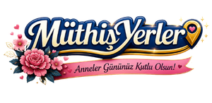 Müthiş Yerler